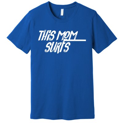 This Mom Surfs Female Surfer Surfing Surfer Gift Premium T-Shirt