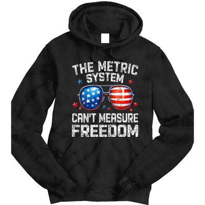 The Metric System Cant Measure Freedom Funny 4th Of July Tie Dye Hoodie