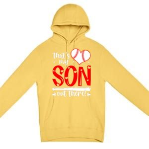 Thats My Son Baseball Mom Dad Mothers Day Gift Premium Pullover Hoodie