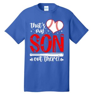 Thats My Son Baseball Mom Dad Mothers Day Gift Tall T-Shirt