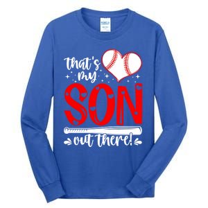 Thats My Son Baseball Mom Dad Mothers Day Gift Tall Long Sleeve T-Shirt