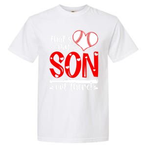 Thats My Son Baseball Mom Dad Mothers Day Gift Garment-Dyed Heavyweight T-Shirt