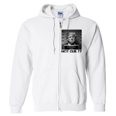 Trump Mug Shot, Trump Not Guilty Pro Trump Supporter Full Zip Hoodie