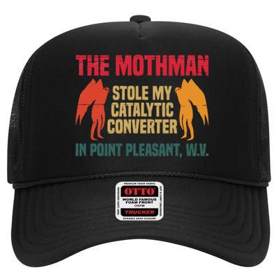 The Mothman Stole My Catalytic Converter In Point High Crown Mesh Back Trucker Hat