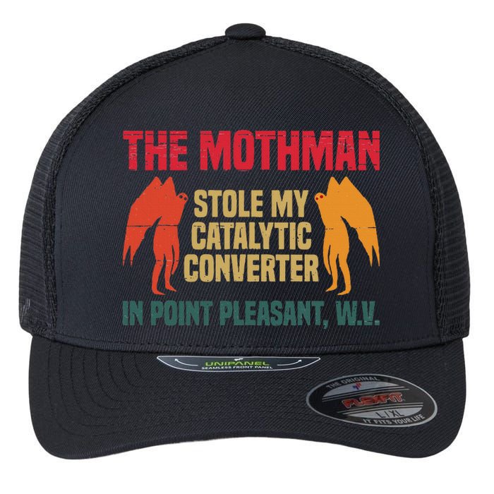 The Mothman Stole My Catalytic Converter In Point Flexfit Unipanel Trucker Cap