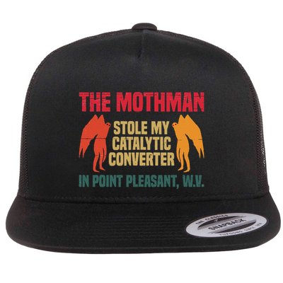 The Mothman Stole My Catalytic Converter In Point Flat Bill Trucker Hat