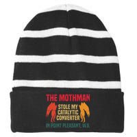 The Mothman Stole My Catalytic Converter In Point Striped Beanie with Solid Band