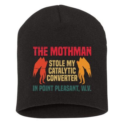 The Mothman Stole My Catalytic Converter In Point Short Acrylic Beanie