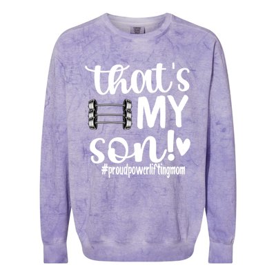 That's My Son Proud Powerlifting Mom Gift Colorblast Crewneck Sweatshirt