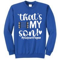 That's My Son Proud Powerlifting Mom Gift Sweatshirt