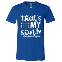 That's My Son Proud Powerlifting Mom Gift V-Neck T-Shirt