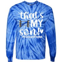 That's My Son Proud Powerlifting Mom Gift Tie-Dye Long Sleeve Shirt