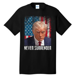 Trump Mug Shot Donald Trump Mug Shot Never Surrender Tall T-Shirt