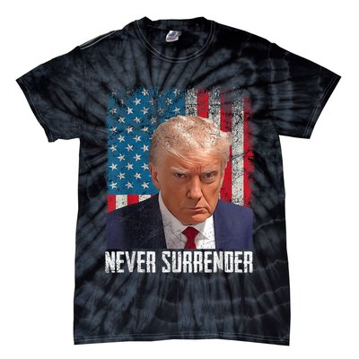 Trump Mug Shot Donald Trump Mug Shot Never Surrender Tie-Dye T-Shirt