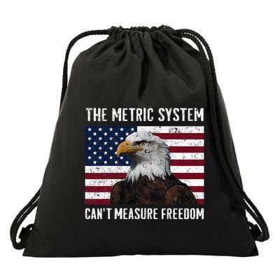 The Metric System CanT Measure Freedom Drawstring Bag