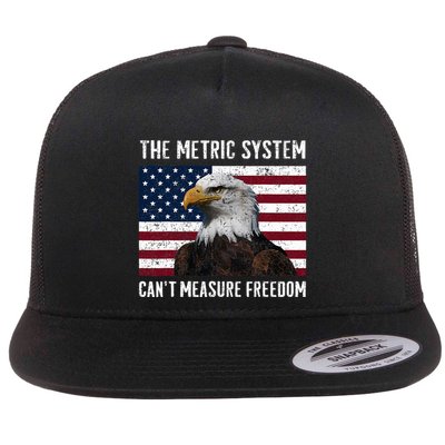 The Metric System CanT Measure Freedom Flat Bill Trucker Hat