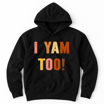 TheyRe My Sweet Potatoes I Yam Too Thanksgiving Couples Hoodie