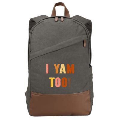 TheyRe My Sweet Potatoes I Yam Too Thanksgiving Couples Cotton Canvas Backpack