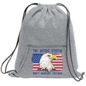 The Metric System Can't Measure Freedom 4th of July Sweatshirt Cinch Pack Bag