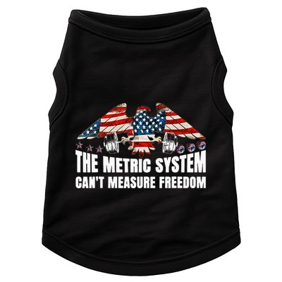 The Metric System CanT Measure Freedom Doggie Tank