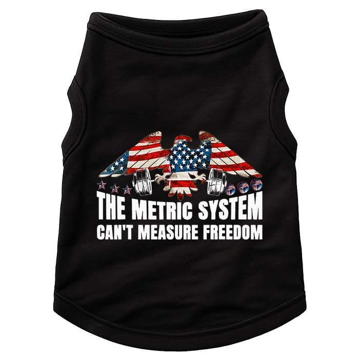 The Metric System CanT Measure Freedom Doggie Tank
