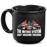 The Metric System CanT Measure Freedom 15oz Campfire Ceramic Mug