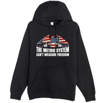 The Metric System CanT Measure Freedom Premium Pullover Hoodie