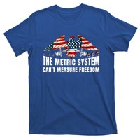 The Metric System CanT Measure Freedom T-Shirt