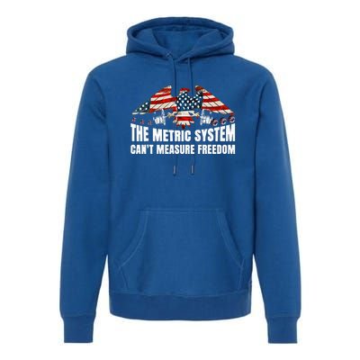 The Metric System CanT Measure Freedom Premium Hoodie