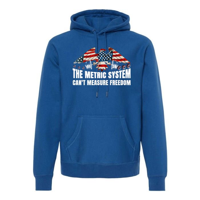 The Metric System CanT Measure Freedom Premium Hoodie