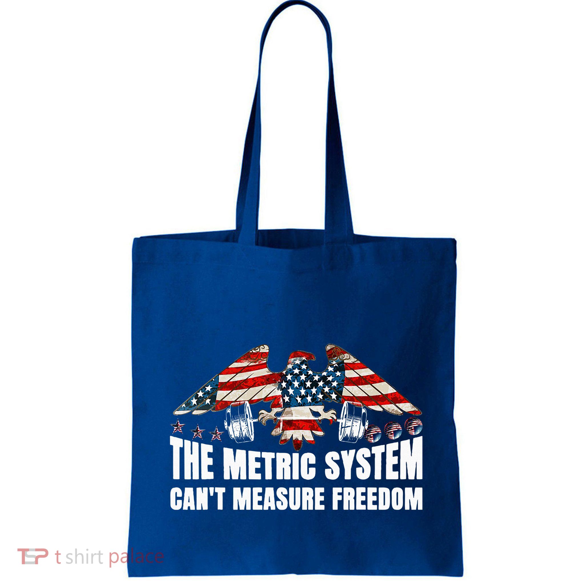 The Metric System CanT Measure Freedom Bag