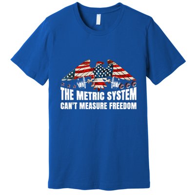 The Metric System CanT Measure Freedom Premium T-Shirt
