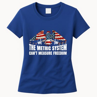 The Metric System CanT Measure Freedom Womens T-Shirt