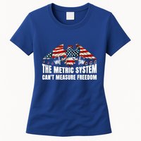 The Metric System CanT Measure Freedom Womens T-Shirt