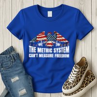 The Metric System CanT Measure Freedom Womens T-Shirt