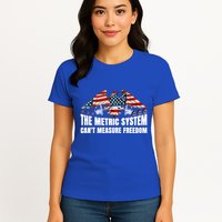 The Metric System CanT Measure Freedom Womens T-Shirt