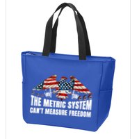 The Metric System CanT Measure Freedom Zip Tote Bag