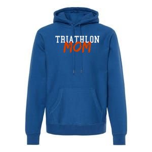 Triathlon Mom Summer Winter Sports Gift Premium Hoodie