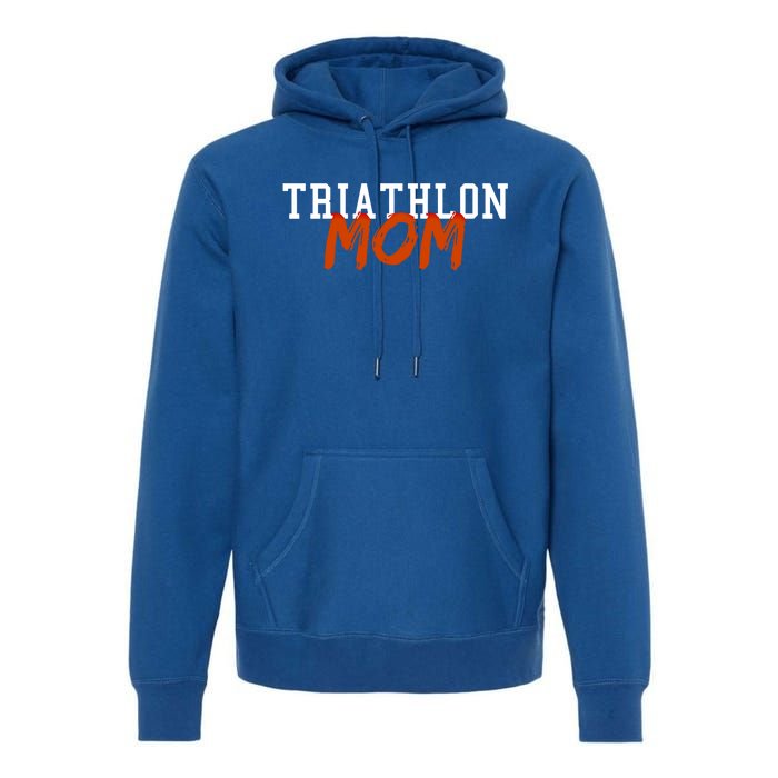 Triathlon Mom Summer Winter Sports Gift Premium Hoodie