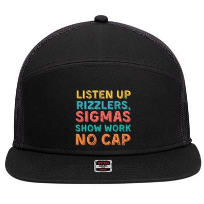 Teacher Math Show Work Listen Up Rizzlers Middle School Gen Alpha Slang 7 Panel Mesh Trucker Snapback Hat