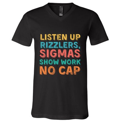 Teacher Math Show Work Listen Up Rizzlers Middle School Gen Alpha Slang V-Neck T-Shirt
