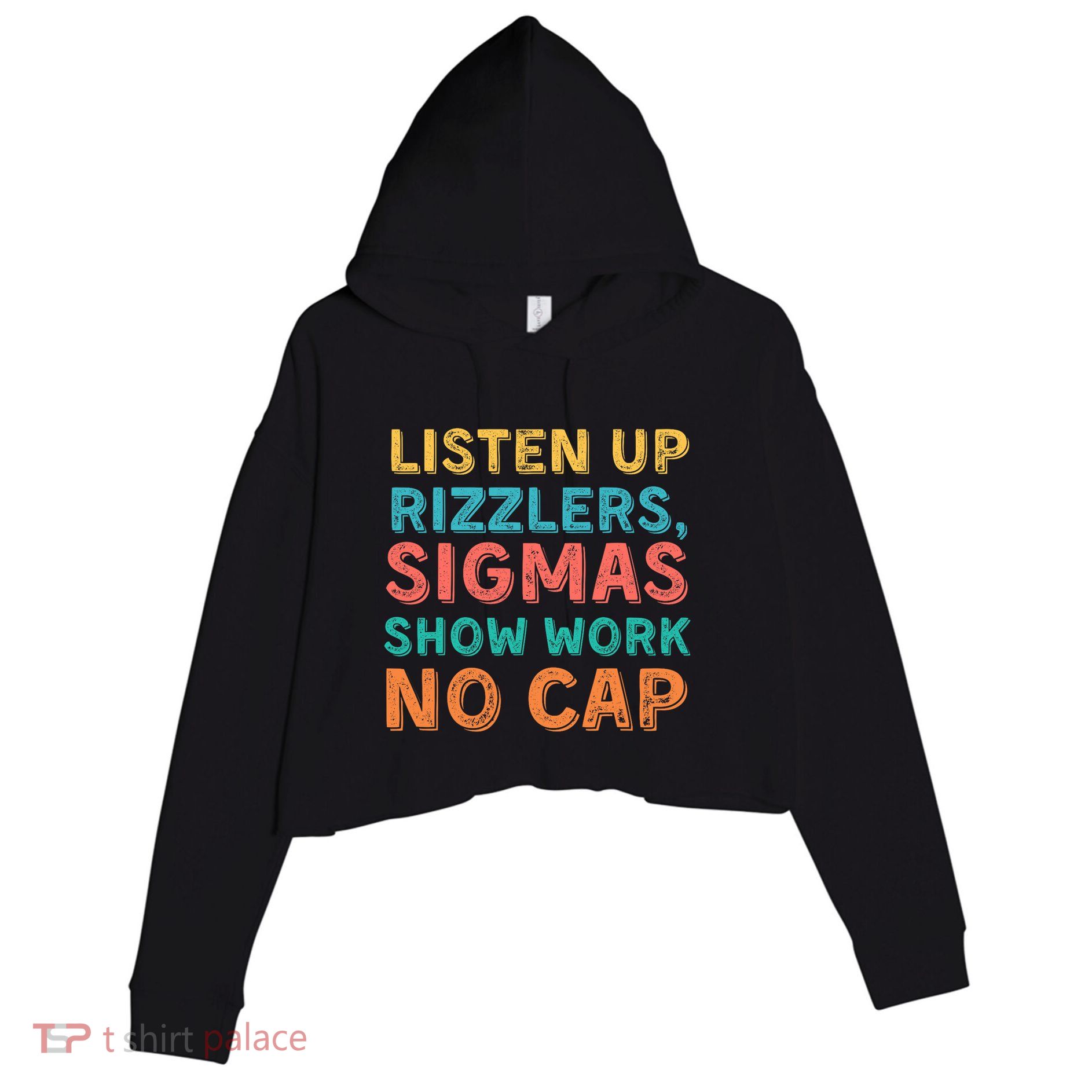 Teacher Math Show Work Listen Up Rizzlers Middle School Gen Alpha Slang Crop Fleece Hoodie