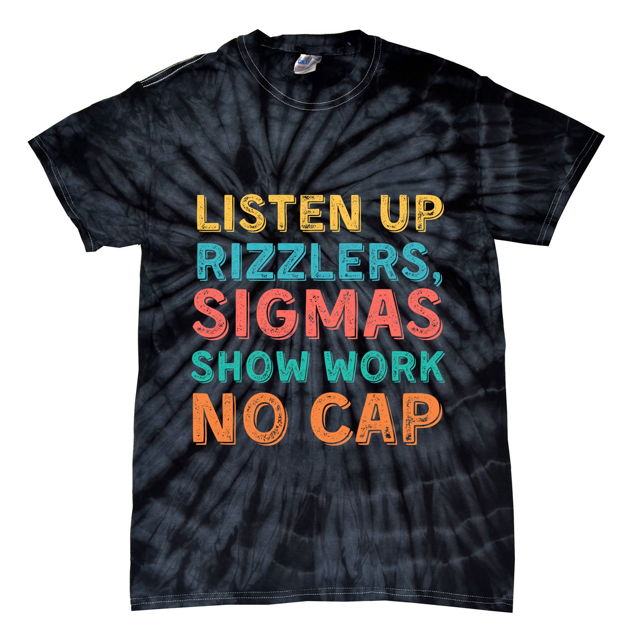 Teacher Math Show Work Listen Up Rizzlers Middle School Gen Alpha Slang Tie-Dye T-Shirt