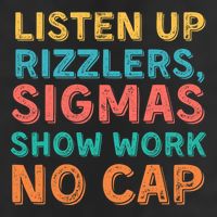 Teacher Math Show Work Listen Up Rizzlers Middle School Gen Alpha Slang Golf Towel
