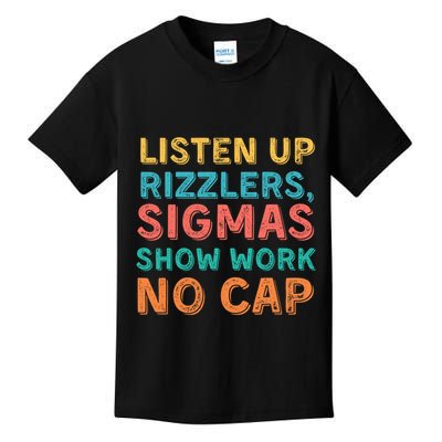 Teacher Math Show Work Listen Up Rizzlers Middle School Gen Alpha Slang Kids T-Shirt