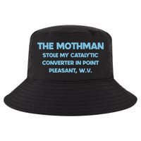 The Mothman Stole My Catalytic Converter In Point Cool Comfort Performance Bucket Hat
