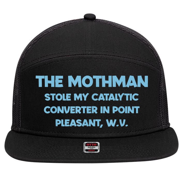 The Mothman Stole My Catalytic Converter In Point 7 Panel Mesh Trucker Snapback Hat
