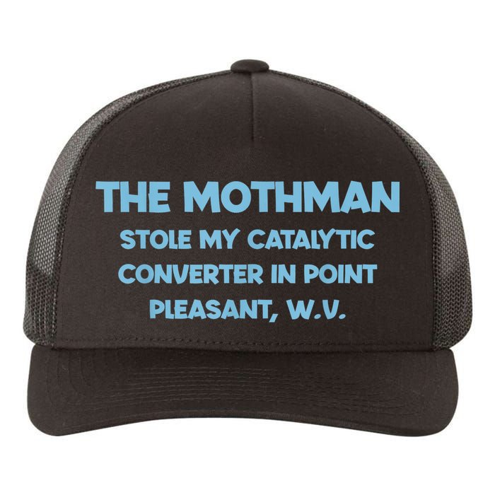 The Mothman Stole My Catalytic Converter In Point Yupoong Adult 5-Panel Trucker Hat