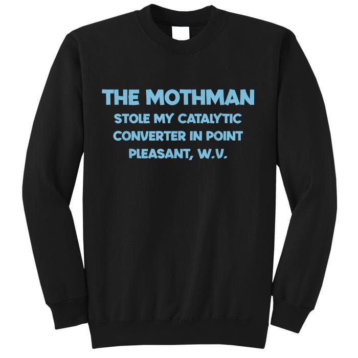 The Mothman Stole My Catalytic Converter In Point Sweatshirt