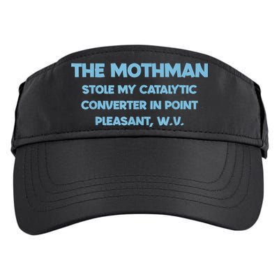 The Mothman Stole My Catalytic Converter In Point Adult Drive Performance Visor